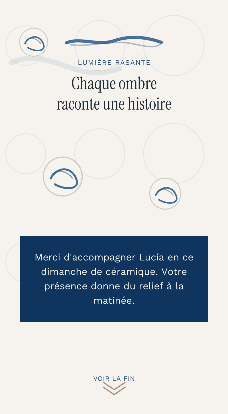 Communion — Dimanche de céramique — Lumière rasante